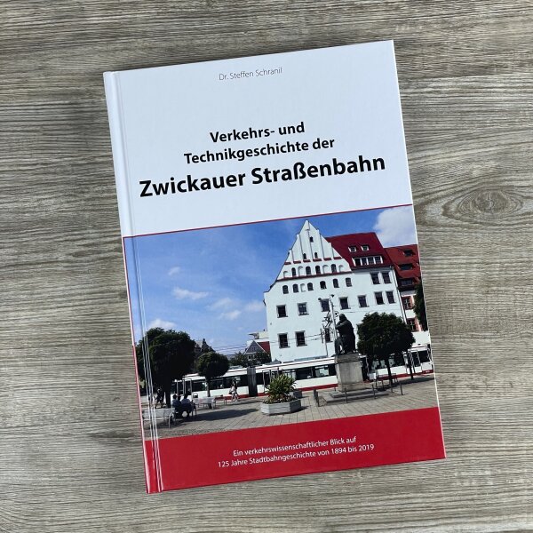 Dr. Steffen Schranil, Verkehrs- und Technikgeschichte der Zwickauer Straßenbahn